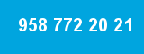 958 772 20 21 958 772 20 21